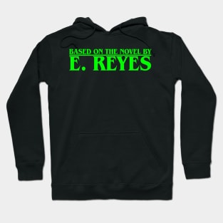 Based on the Novel by E. Reyes (Green) Hoodie